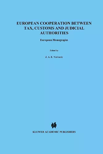 European Cooperation Between Tax, Customs and Judicial Authorties cover