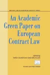 An Academic Green Paper on European Contract Law cover