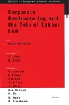 Corporate Restructuring and the Role of Labour Law cover
