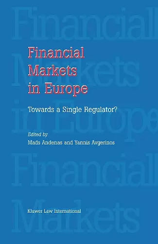 Financial Markets in Europe: Towards a Single Regulator cover