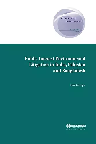 Public Interest Environmental Litigation in India, Pakistan and Bangladesh cover