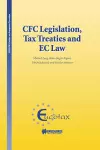 CFC Legislation, Tax Treaties and EC Law cover