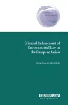 Criminal Enforcement of Environmental Law in the European Union cover