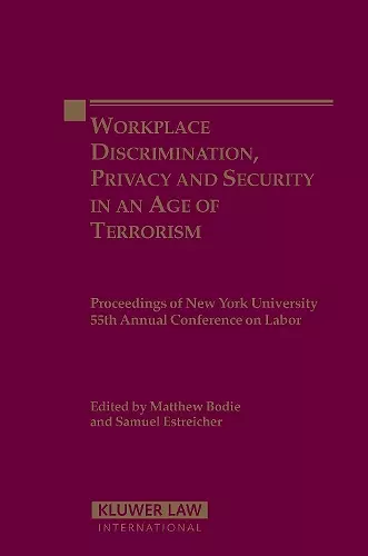 Workplace Discrimination, Privacy and Security in an Age of Terrorism cover