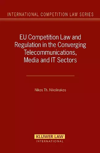 EU Competition Law and Regulation in the Converging Telecommunications, Media and IT Sectors cover
