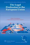 The Legal Profession in the European Union cover