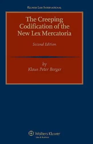 The Creeping Codification of the New Lex Mercatoria cover