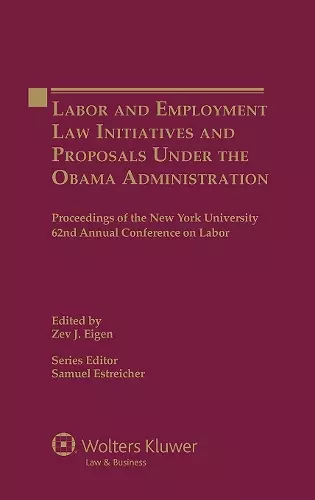 Labor and Employment Law Initiatives and Proposals Under the Obama Administration cover