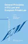 General Principles of EU Law and European Private Law cover