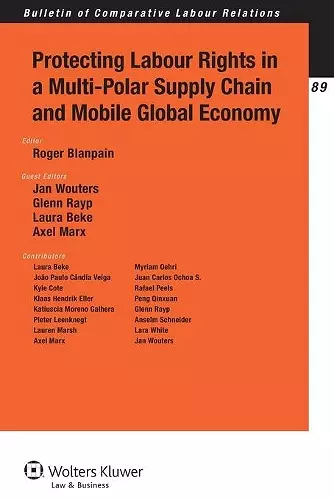 Protecting Labour Rights in a Multi-polar Supply Chain and Mobile Global Economy cover