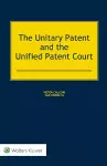 The Unitary Patent and the Unified Patent Court cover