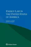 Energy Law in the United States of America cover