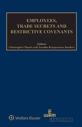 Employees, Trade Secrets and Restrictive Covenants cover