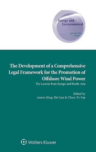 The Development of a Comprehensive Legal Framework for the Promotion of Offshore Wind Power cover