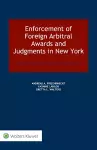 Enforcement of Foreign Arbitral Awards and Judgments in New York cover