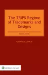 The TRIPS Regime of Trademarks and Designs cover