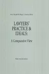 Lawyers' Practice & Ideals: A Comparative View cover