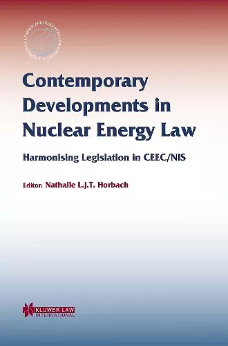 Contemporary Developments in Nuclear Energy Law cover