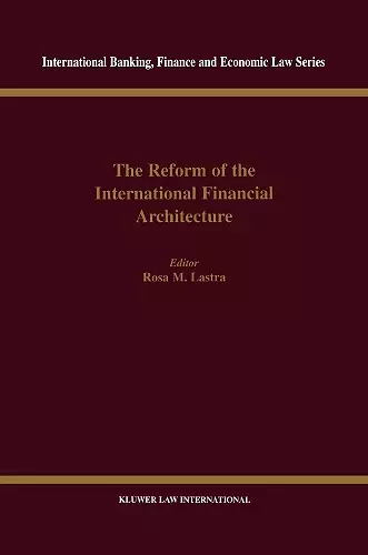 The Reform of the International Financial Architecture cover