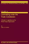 Lawmaking under the Trade Constitution cover