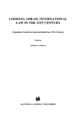 Looking Ahead: International Law in the 21st Century cover