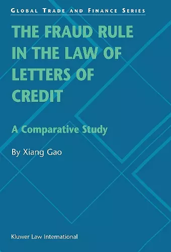 The Fraud Rule in the Law of Letters of Credit: A Comparative Study cover