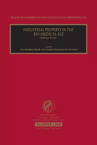 Industrial Property in the Bio-Medical Age cover