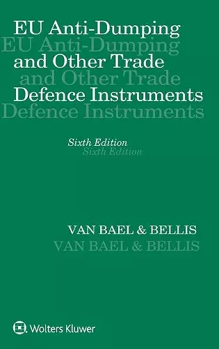 EU Anti-Dumping and Other Trade Defence Instruments cover