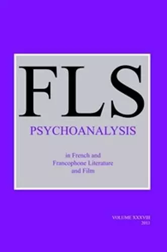 Psychoanalysis in French and Francophone Literature and Film cover