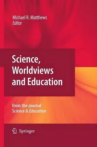 Science, Worldviews and Education cover