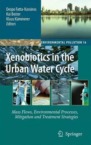 Xenobiotics in the Urban Water Cycle cover