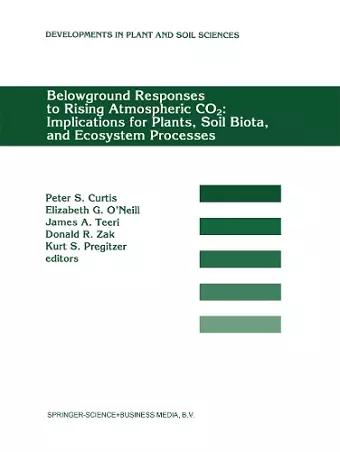 Belowground Responses to Rising Atmospheric CO2: Implications for Plants, Soil Biota, and Ecosystem Processes cover