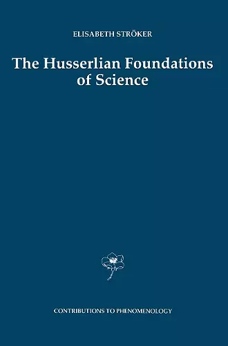 The Husserlian Foundations of Science cover