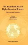 The Institutional Basis of Higher Education Research cover