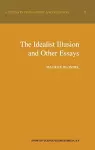 The Idealist Illusion and Other Essays cover