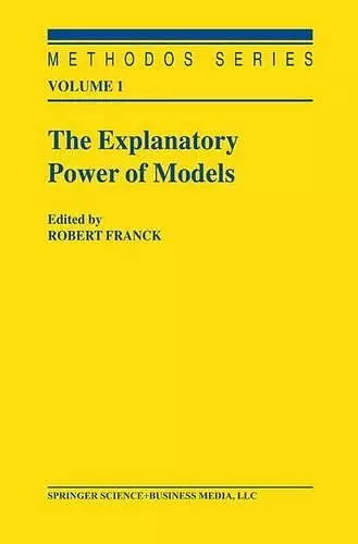 The Explanatory Power of Models cover