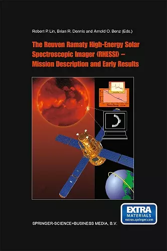 The Reuven Ramaty High Energy Solar Spectroscopic Imager (RHESSI) - Mission Description and Early Results cover
