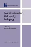 Poststructuralism, Philosophy, Pedagogy cover