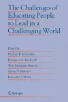 The Challenges of Educating People to Lead in a Challenging World cover