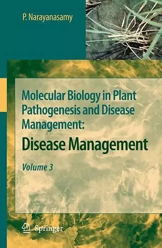 Molecular Biology in Plant Pathogenesis and Disease Management: cover