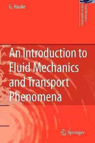 An Introduction to Fluid Mechanics and Transport Phenomena cover