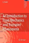 An Introduction to Fluid Mechanics and Transport Phenomena cover