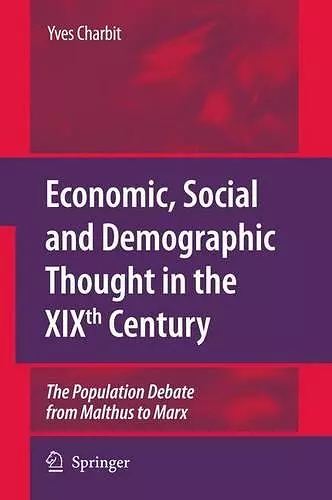 Economic, Social and Demographic Thought in the XIXth Century cover