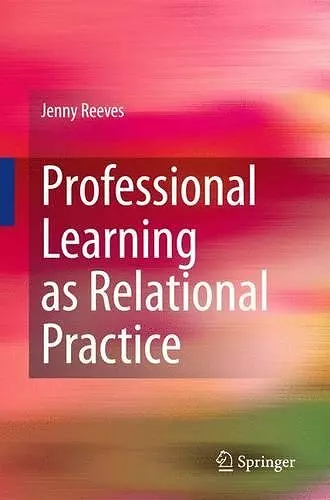 Professional Learning as Relational Practice cover