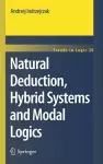 Natural Deduction, Hybrid Systems and Modal Logics cover