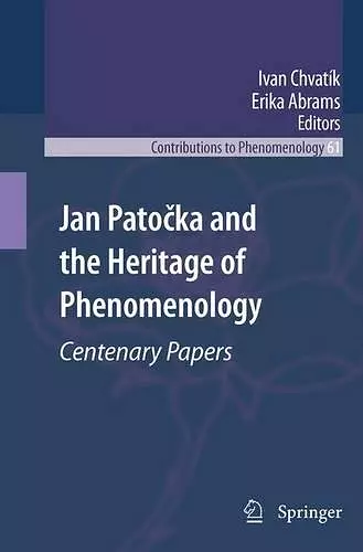 Jan Patočka and the Heritage of Phenomenology cover