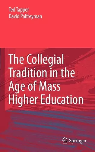 The Collegial Tradition in the Age of Mass Higher Education cover