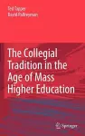 The Collegial Tradition in the Age of Mass Higher Education cover
