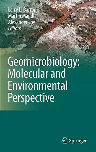 Geomicrobiology: Molecular and Environmental Perspective cover