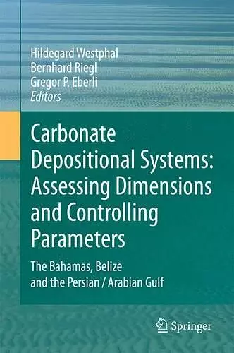 Carbonate Depositional Systems: Assessing Dimensions and Controlling Parameters cover